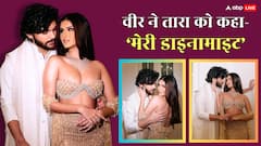 तारा सुतारिया संग वीर पहाड़िया का खुल्लम खुल्ला रोमांस, एक्ट्रेस बोलीं- 'तुम मेरी पूरी कायनात हो'