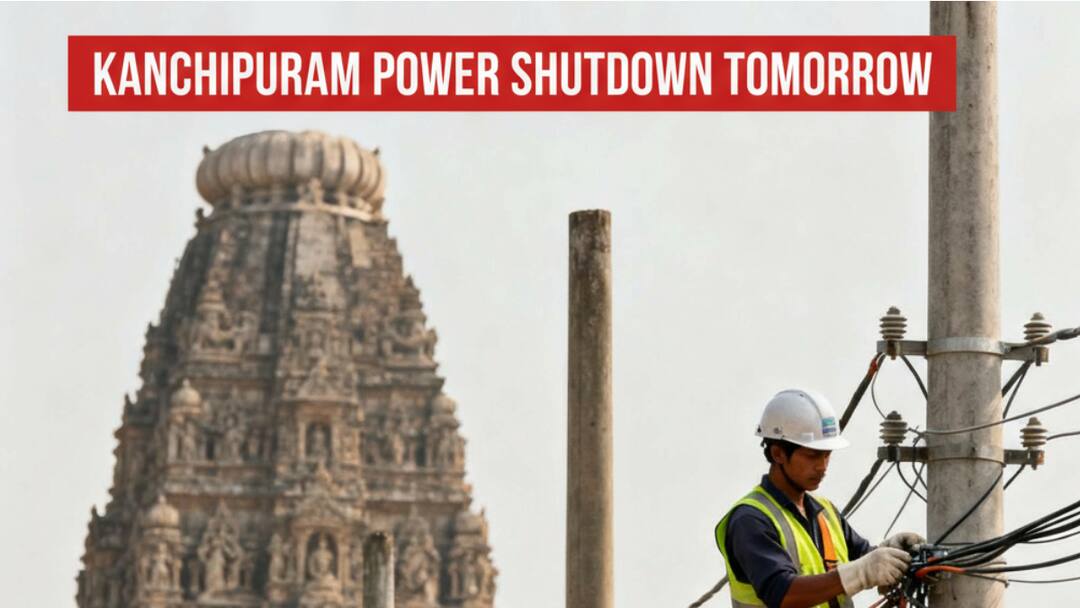 காஞ்சிபுரத்தில் நாளை மின் தடை! எந்தெந்த பகுதிகளில்? தெரிந்து கொள்ளுங்கள்! Kanchipuram Power Shutdown Tomorrow 14-10-2025 Power Cut Outage Areas Affected Details TNN காஞ்சிபுரத்தில் நாளை மின் தடை! எந்தெந்த பகுதிகளில்? தெரிந்து கொள்ளுங்கள்!
