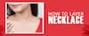 How to Layer Necklaces: The Ultimate Guide to Getting It Right