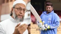 ‘ਉਹ ਮੁਸਲਮਾਨ ਹੈ ਇਸ ਕਰਕੇ ਨਹੀਂ ਕੀਤਾ ਭਾਰਤੀ ਟੀਮ ਵਿੱਚ ਸ਼ਾਮਲ...,’ ਸਰਫਰਾਜ਼ ਖਾਨ ਨੂੰ ਨਾ ਚੁਣੇ ਜਾਣ 'ਤੇ ਭੜਕੇ ਅਸਦੁਦੀਨ ਓਵੈਸੀ