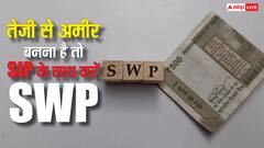 जल्दी-जल्दी रईस बनने की ख्वाहिश है तो SIP के साथ कर लें SWP, जानें कितना बढ़ जाएगा पैसा?