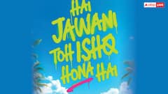 'है जवानी तो इश्क होना है' की रिलीज डेट हुई कंफर्म, जानें- कब होगी रिलीज?
