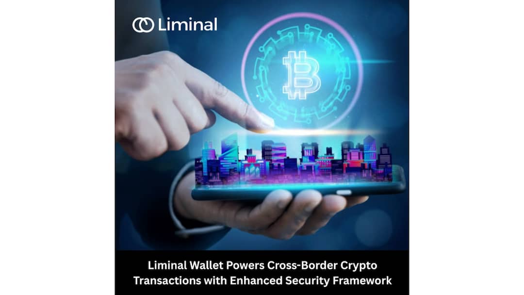Liminal Custody Powers Cross-Border Crypto Transactions for Global Finance