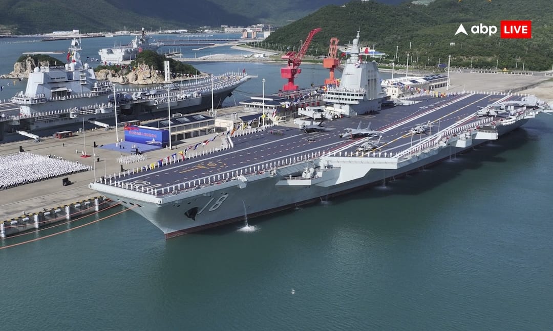 चीन ने बढ़ाई सैन्य ताकत! तीसरा एयरक्राफ्ट कैरियर ‘फुजियान’ हुआ तैयार, अमेरिका की बढ़ी चिंता