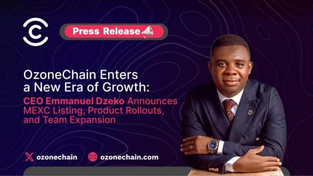 Ozone Chain Enters a New Era of Growth: CEO Emmanuel Announces MEXC Listing, Product Rollouts, and Technical Supremacy