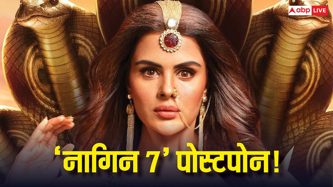 Naagin 7 Postponed: प्रियंका चाहर चौधरी का 'नागिन 7' हुआ पोस्टपोन? हैरान कर देने वाली है वजह