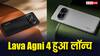 एडवांस्ड AI फीचर्स के साथ लॉन्च हुआ Lava Agni 4, सैमसंग के इस फोन को देगा टक्कर