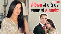 'वजाइना में रॉड डाल दूंगा...' सेलिना जेटली ने पति पर लगाए ये 5 बड़े आरोप