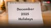 December Holiday List: अगर दिसंबर में बैंक जाना है तो पहले ये खबर पढ़ें, नहीं तो काम अटक जाएगा