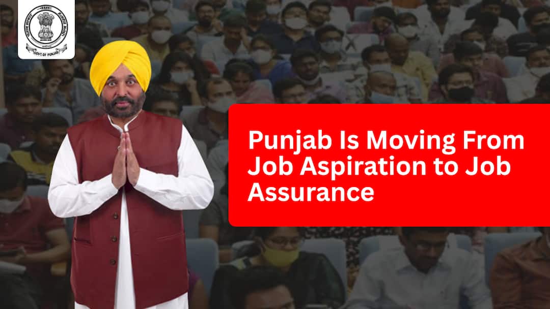 पंजाब नौकरी की आकांक्षा से नौकरी के आश्वासन की ओर बढ़ रहा है