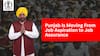 Punjab Is Moving From Job Aspiration to Job Assurance