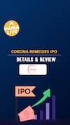 IPO Alert: Corona Remedies IPO में Invest करने से पहले जानें GMP, Price Band| Paisa Live