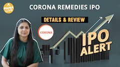 IPO Alert: Corona Remedies IPO में Invest करने से पहले जानें GMP, Price Band| Paisa Live