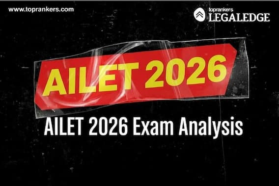 AILET 2026 संपन्न: LegalEdge द्वारा परीक्षा विश्लेषण - कठिनाई स्तर, अच्छे प्रयास और अपेक्षित कट-ऑफ