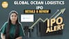 IPO Alert: Global Ocean Logistics IPO में Invest करने से पहले जानें GMP, Price Band| Paisa Live