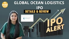 IPO Alert: Global Ocean Logistics IPO में Invest करने से पहले जानें GMP, Price Band| Paisa Live
