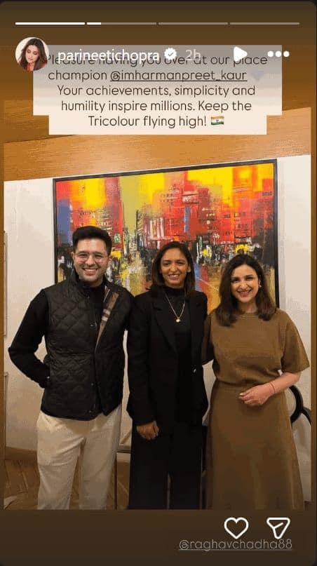 हरमनप्रीत कौर की खूब मेहमान नवाजी की परणिति-राघव ने, भविष्य के लिए दी बधाई
