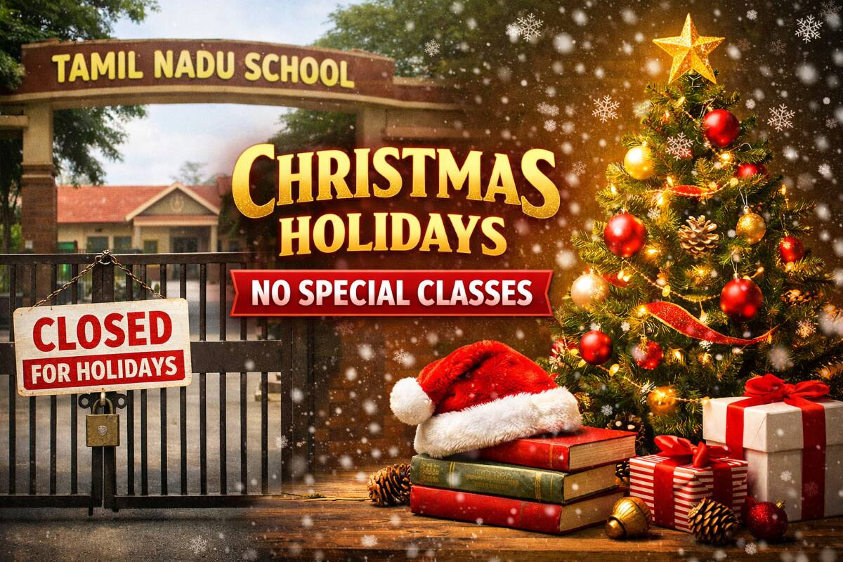 Tamil Nadu Schools Barred from Conducting Special Classes During Christmas Holidays