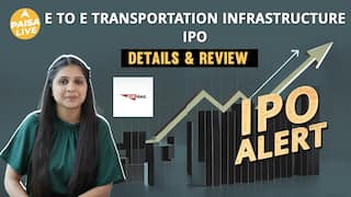 IPO Alert: E to E Transportation Infrastructure IPO में Invest करने से पहले जानें GMP, Price Band|