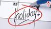 Punjab holiday News : ਪੰਜਾਬ 'ਚ ਸੋਮਵਾਰ ਨੂੰ ਹੋਵੇਗੀ ਸਰਕਾਰੀ ਛੁੱਟੀ, ਸਕੂਲ-ਕਾਲਜ ਤੇ ਦਫ਼ਤਰ ਰਹਿਣਗੇ ਬੰਦ