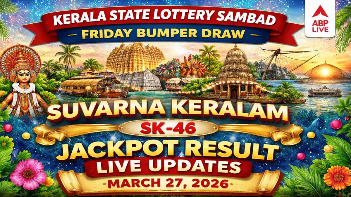 LIVE | Kerala Lottery Result Today OUT (Mar 27, 2026): SUVARNA KERALAM SK-46 FRIDAY 3PM Lucky Draw DECLARED - 1st Prize Ticket No. RO369057 (PATHANAMTHITTA)
