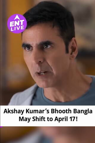 Akshay Kumar की Bhoot Bangla होगी Postpone?