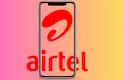 Airtel નો નવો પ્રીપેડ પ્લાન! OTT સાથે મળશે રોજ 2.5GB ડેટા, કિંમત 400 રુપિયાથી પણ ઓછી