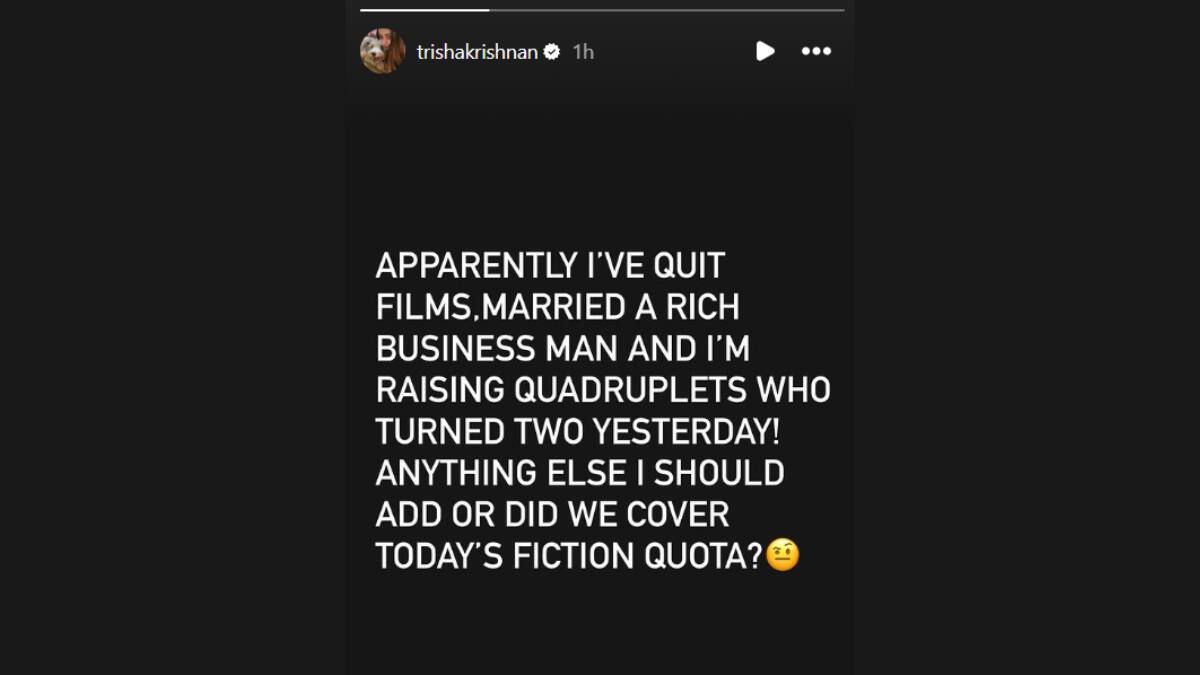 Trisha Krishnan Mocks Retirement Rumours, Jokes ‘I’ve Quit Films, Married A Rich Businessman’
