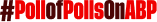 #PollofPollsOnABP