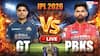 GT vs PBKS Highlights: सांसें रोक देने वाले मैच में गुजरात की जीत, पंजाब को 4 विकेट से दी शिकस्त; रोमांच की सारी हदें पार