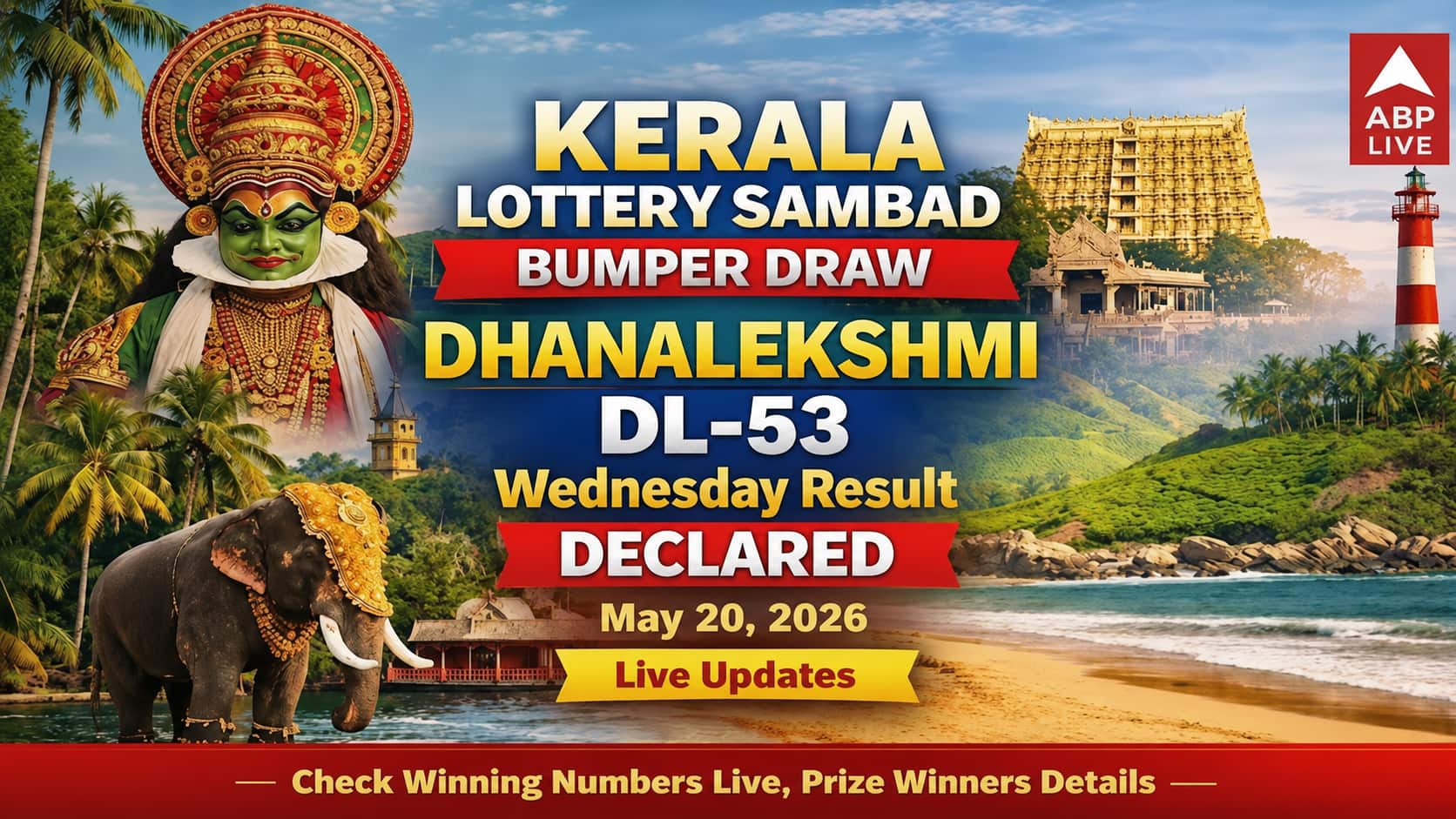 LIVE | Kerala Lottery Sambad Result Today OUT (May 20, 2026): DHANALEKSHMI DL-53 WEDNESDAY 3PM Draw - Winners Out (CHECK FULL LIST)