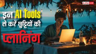 ट्रैवल प्लान से लेकर होटल बुकिंग तक, समर वेकेशन की पूरी प्लानिंग में काम आएंगे ये AI Tools
