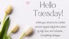 'Good Morning Tuesday': 100+ Quotes To Start Your Day With Positivity And Focus
