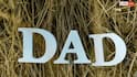 Father's Day 2026: क्यों मनाया जाता है फादर्स डे, किसने की थी इस दिन की शुरुआत?