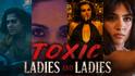 Toxic Ladies Ladies : ఒక్కడే యశ్... ఐదుగురు హీరోయిన్స్ - టాక్సిక్‌లో లేడీస్ అండ్ లేడీస్
