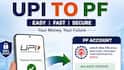 EPF பணம் எடுப்பது இனி எளிது! UPI மூலம் நேரடியாக வங்கிக் கணக்குக்கு – முழு விவரம்