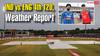 IND vs ENG 4th T20 Weather: बारिश बनेगी विलेन? जानिए आज भारत बनाम इंग्लैंड चौथे T20 में कैसा रहेगा ब्रिस्टल का मौसम