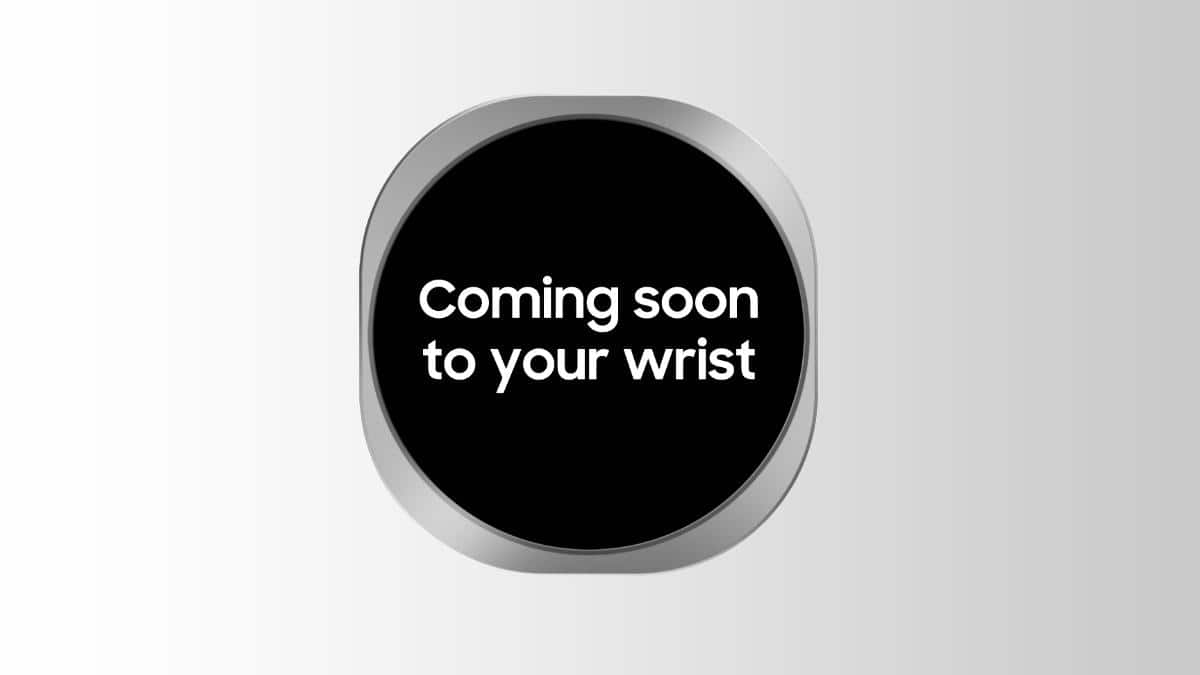 Samsung Galaxy Watch 9, Galaxy Watch Ultra 2 All But Confirmed In Latest Teaser