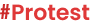 #Protest