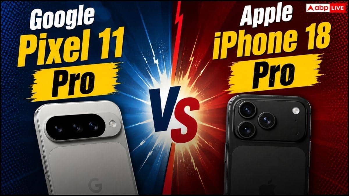Pixel 11 Pro Vs iPhone 18 Pro: कौन-सा फोन होगा ज्यादा दमदार?