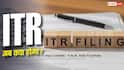 ITR: 31 जुलाई की डेडलाइन खत्म, अब कैसे भरेंगे आईटीआर, क्या हैं विकल्प?