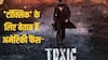 यश का महा-धमाका, 'Toxic' को अमेरिका में मिल रही है अब तक की सबसे बड़ी रिलीज