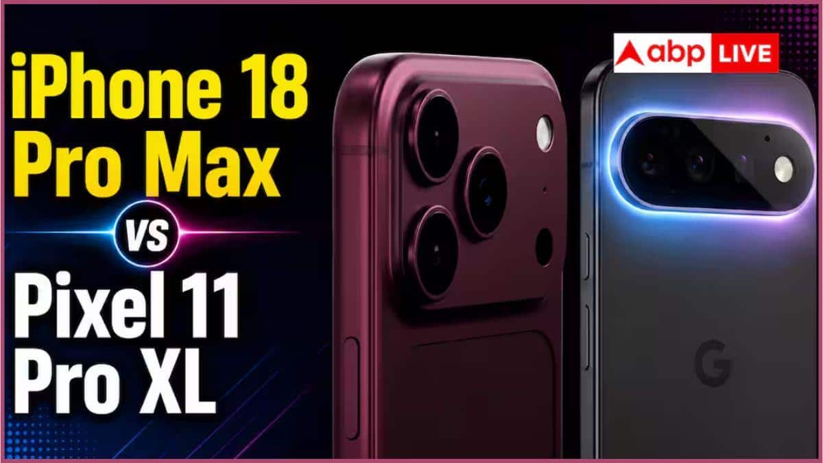 iPhone 18 Pro Max Vs Google Pixel 11 Pro XL: ஐபோன் 18 ப்ரோ மேக்ஸ்-ஆ.? கூகுள் பிக்சல் 11 ப்ரோ XL-ஆ.? எது பவர்ஃபுல்லான போன்.? இதோ ஒப்பீடு